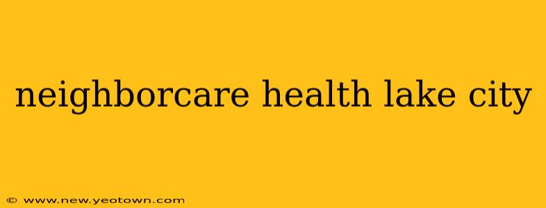 neighborcare health lake city