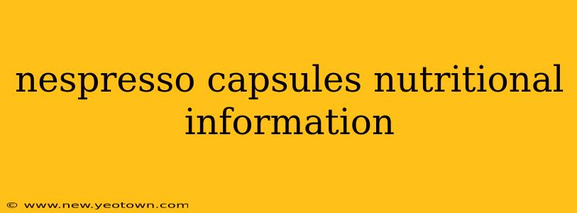 nespresso capsules nutritional information