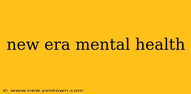 new era mental health