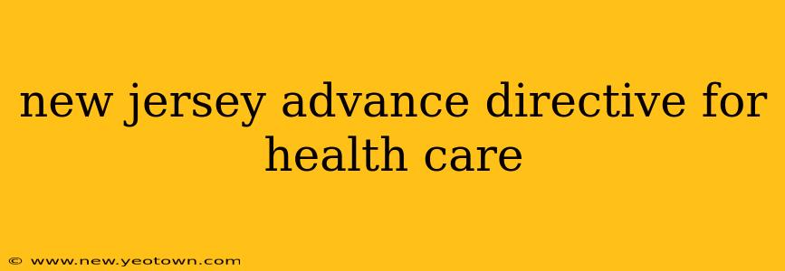 new jersey advance directive for health care