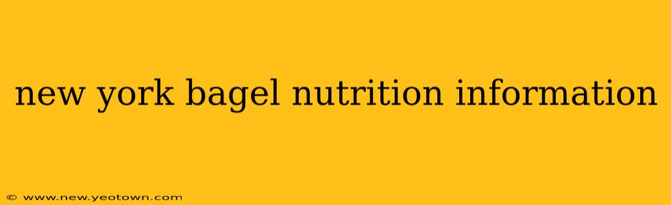 new york bagel nutrition information
