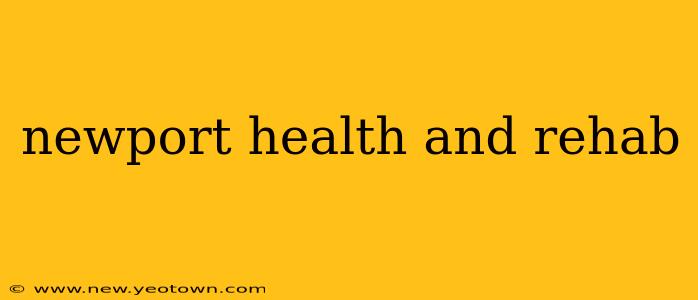newport health and rehab