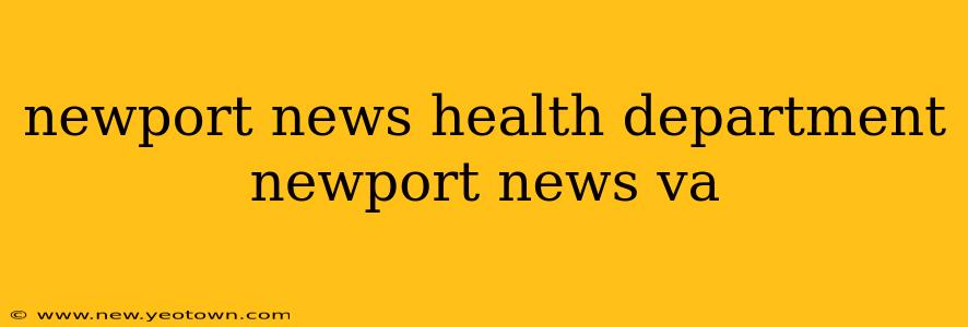 newport news health department newport news va