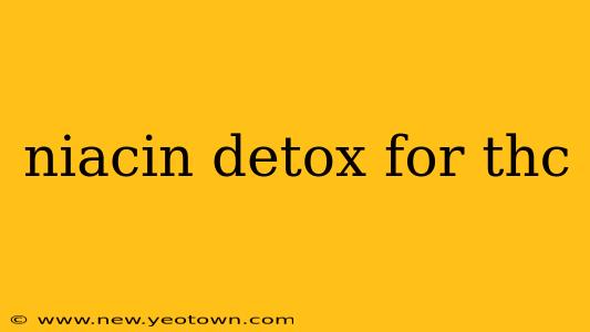niacin detox for thc