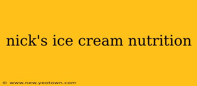 nick's ice cream nutrition
