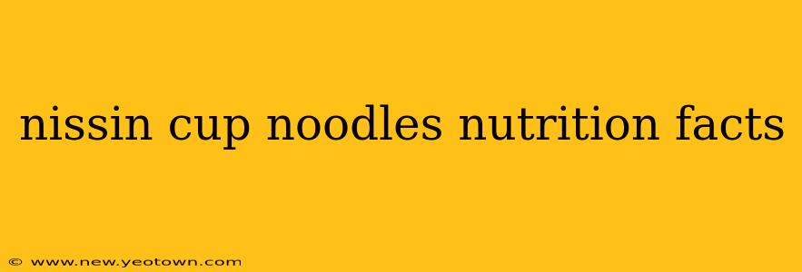 nissin cup noodles nutrition facts