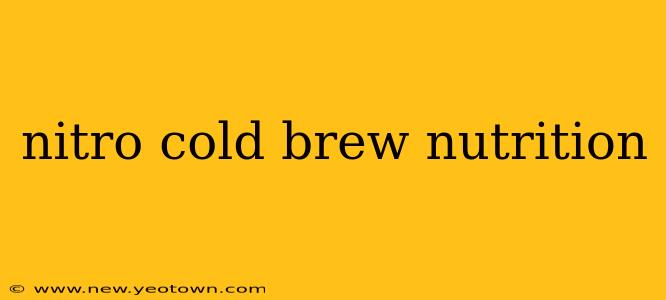 nitro cold brew nutrition