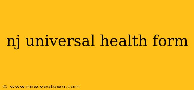 nj universal health form