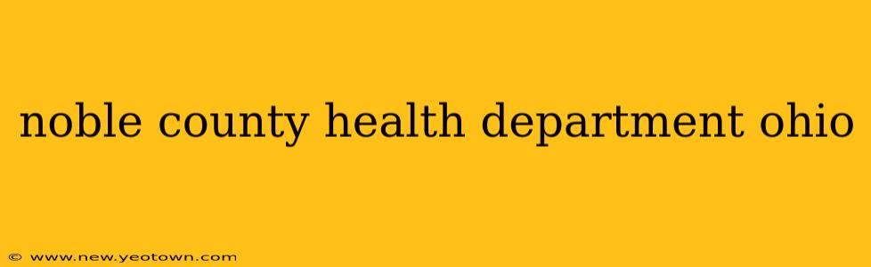 noble county health department ohio