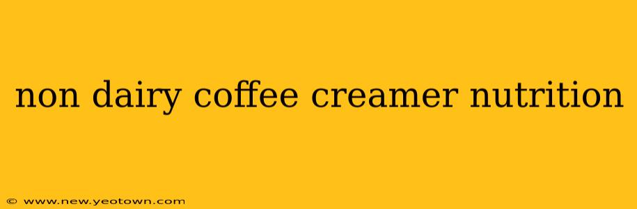 non dairy coffee creamer nutrition