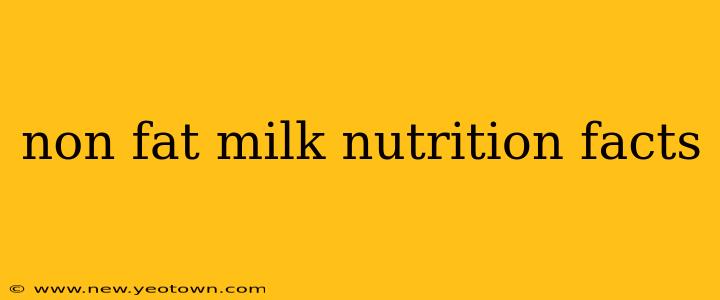 non fat milk nutrition facts