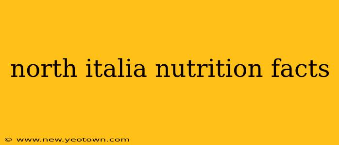 north italia nutrition facts