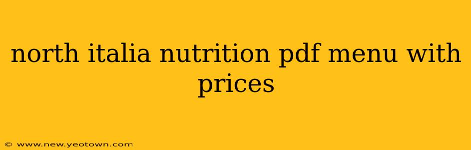 north italia nutrition pdf menu with prices