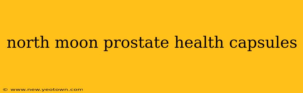 north moon prostate health capsules