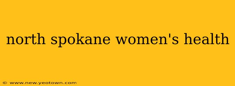 north spokane women's health
