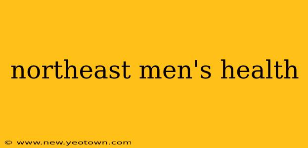 northeast men's health