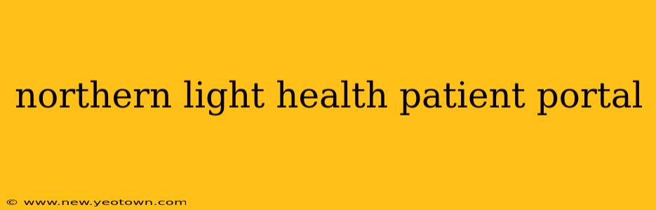 northern light health patient portal