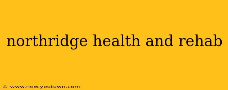 northridge health and rehab