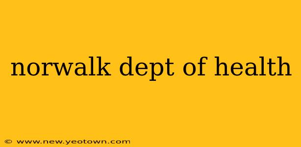 norwalk dept of health