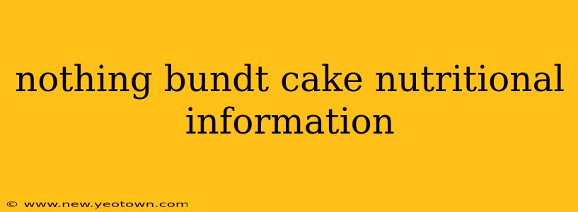 nothing bundt cake nutritional information