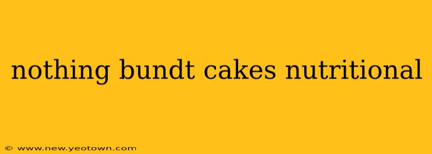 nothing bundt cakes nutritional
