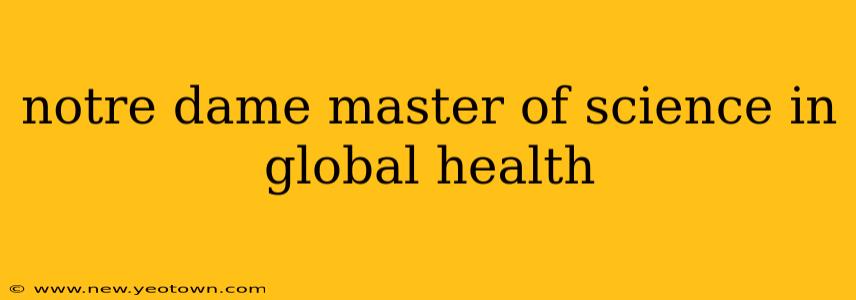 notre dame master of science in global health