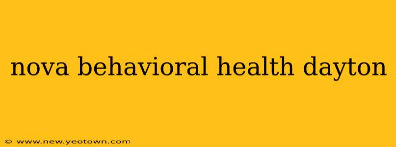 nova behavioral health dayton