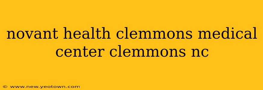 novant health clemmons medical center clemmons nc