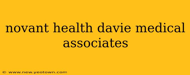 novant health davie medical associates