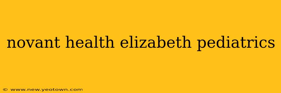 novant health elizabeth pediatrics