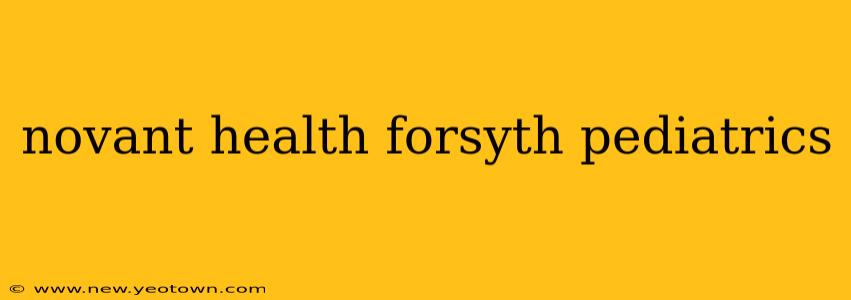 novant health forsyth pediatrics