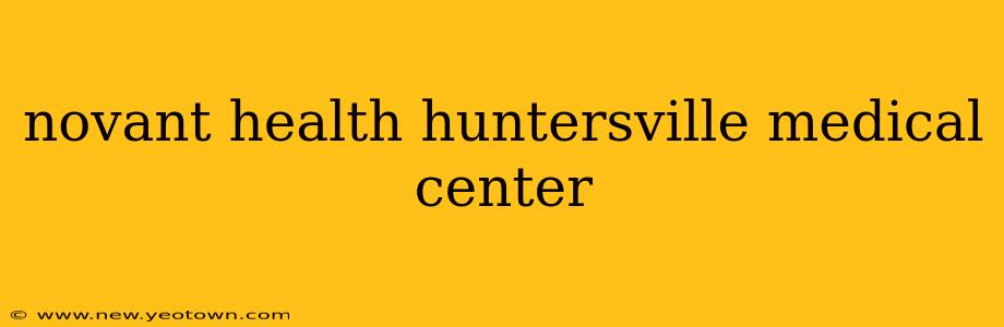 novant health huntersville medical center
