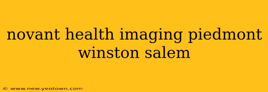 novant health imaging piedmont winston salem