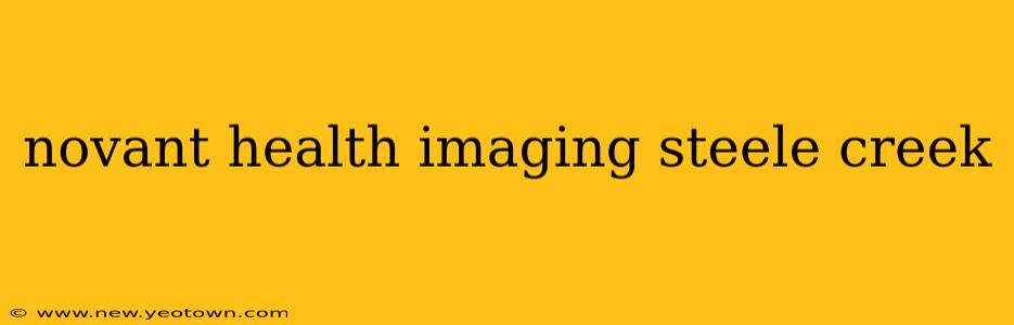 novant health imaging steele creek