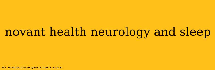 novant health neurology and sleep