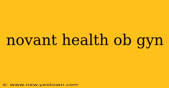novant health ob gyn