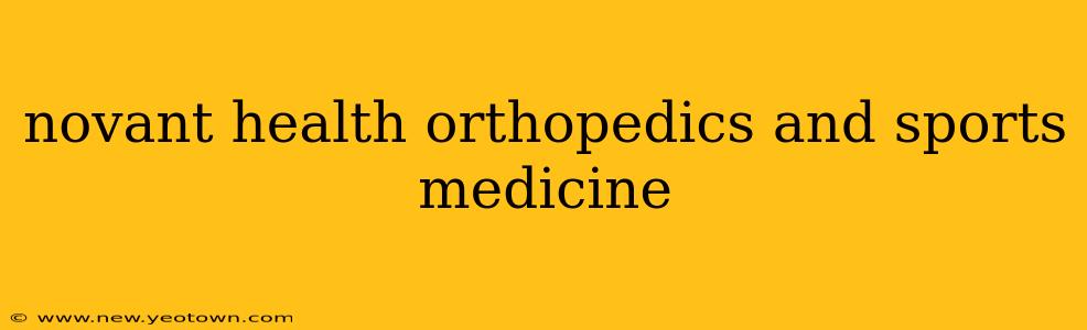 novant health orthopedics and sports medicine
