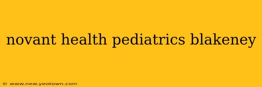 novant health pediatrics blakeney