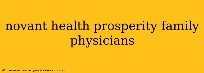 novant health prosperity family physicians