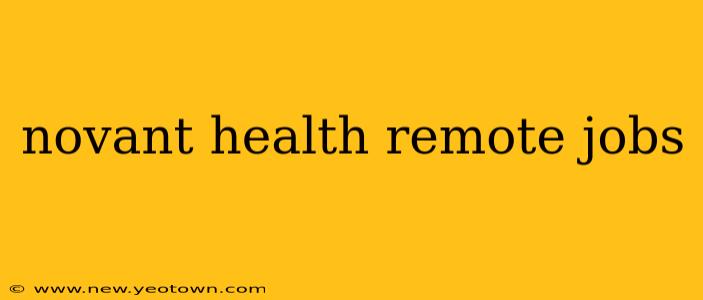 novant health remote jobs