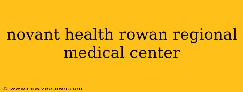 novant health rowan regional medical center