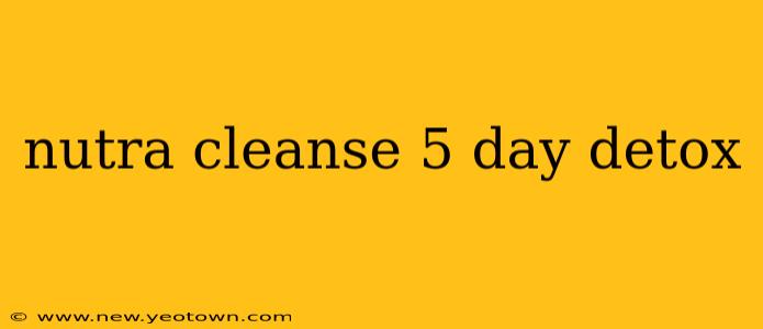 nutra cleanse 5 day detox
