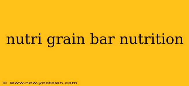 nutri grain bar nutrition