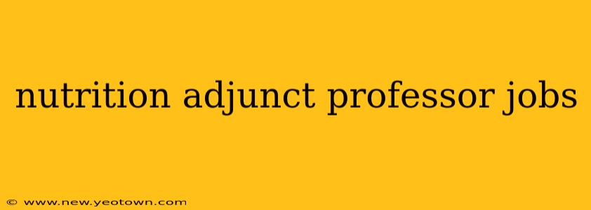 nutrition adjunct professor jobs