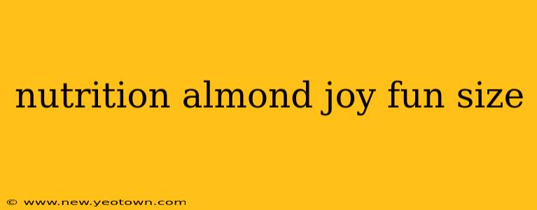 nutrition almond joy fun size