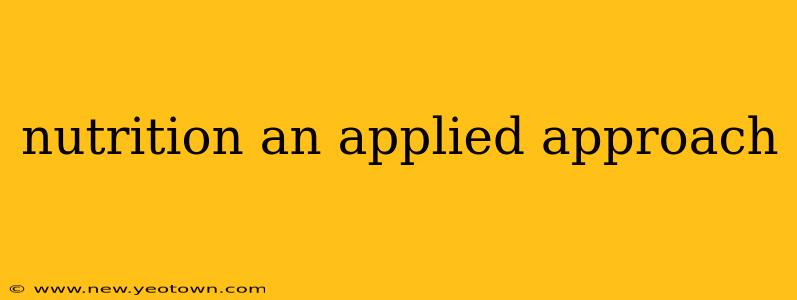 nutrition an applied approach
