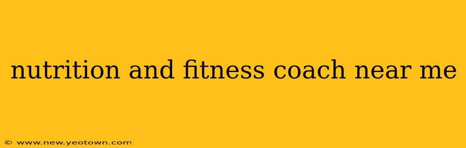 nutrition and fitness coach near me