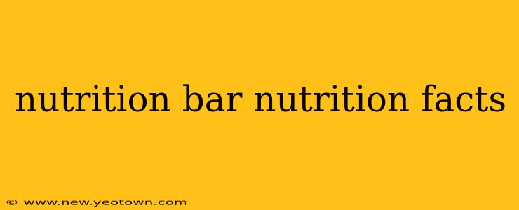 nutrition bar nutrition facts