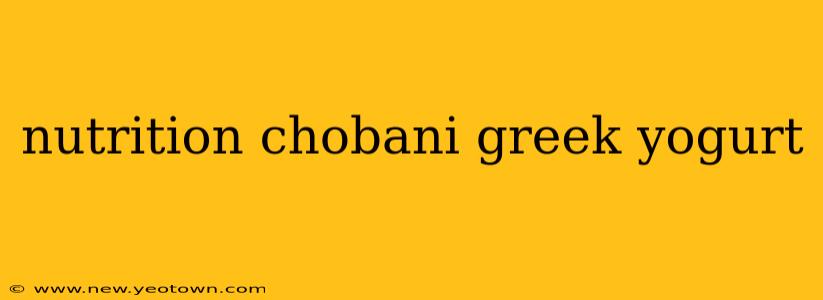 nutrition chobani greek yogurt