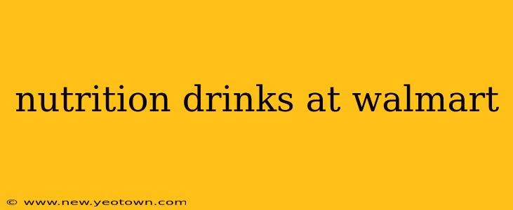 nutrition drinks at walmart